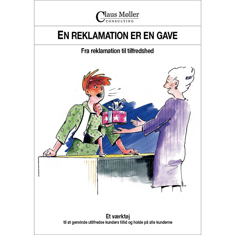 En reklamation er en gave 1 En reklamation er en gave